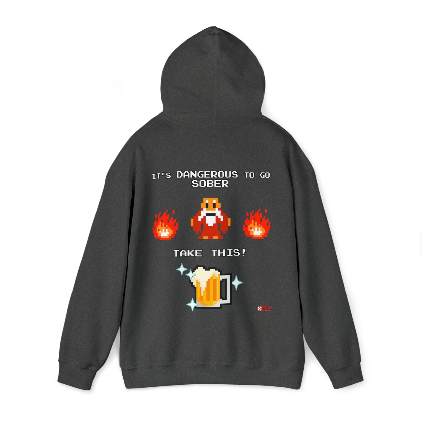 Unisex Hoodie - It's Dangerous to go Sober