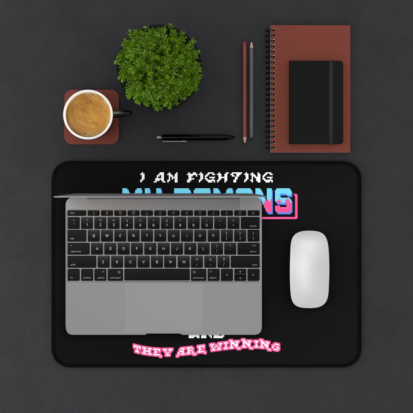 Desk Mat - Fighting my demons