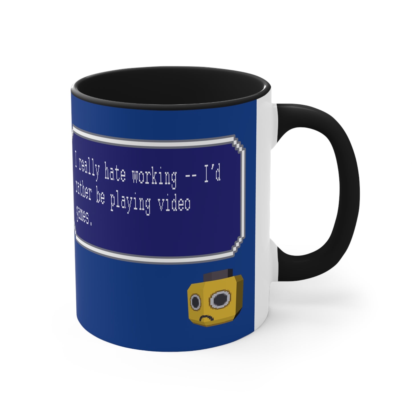 Mug 11oz - I Really Hate Working