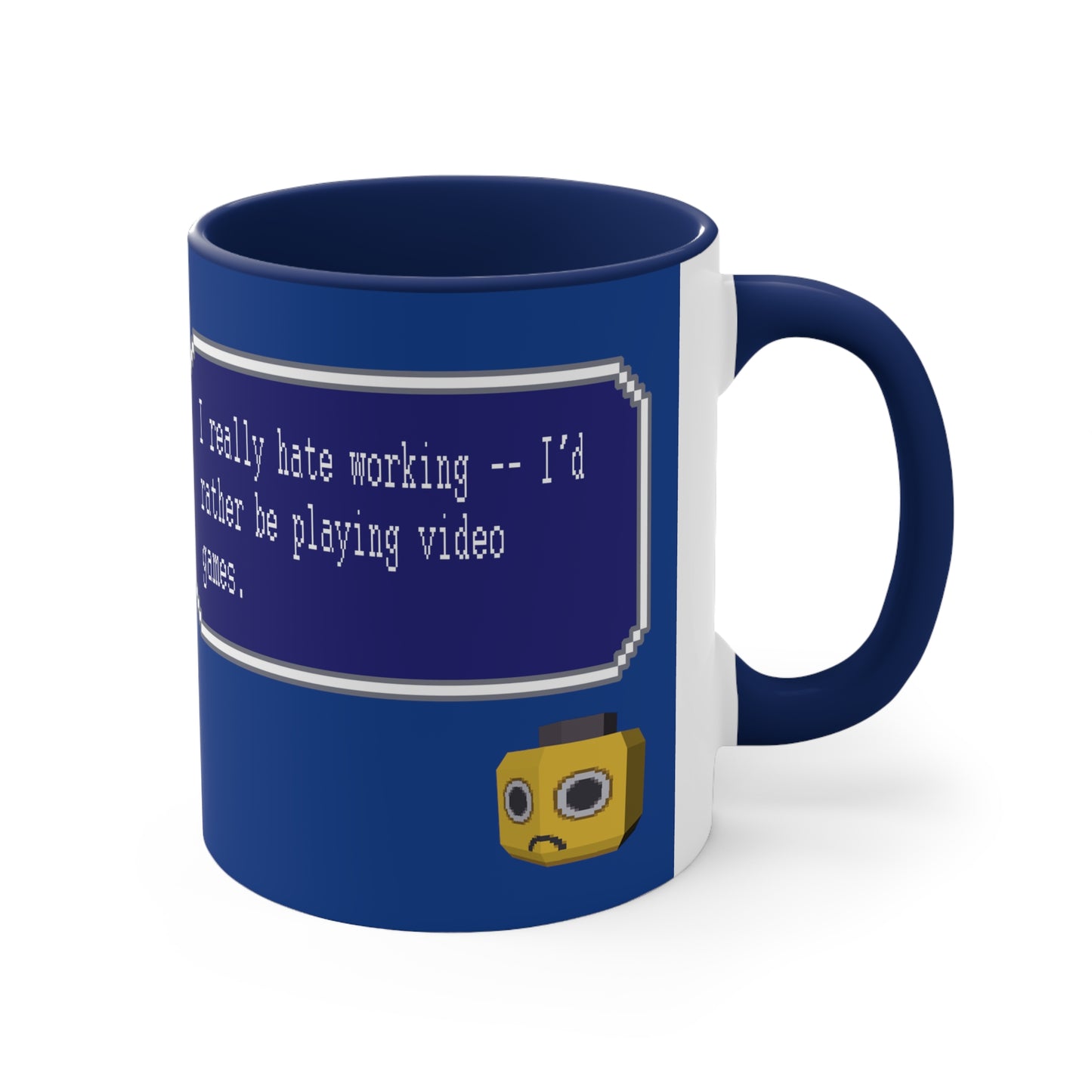 Mug 11oz - I Really Hate Working