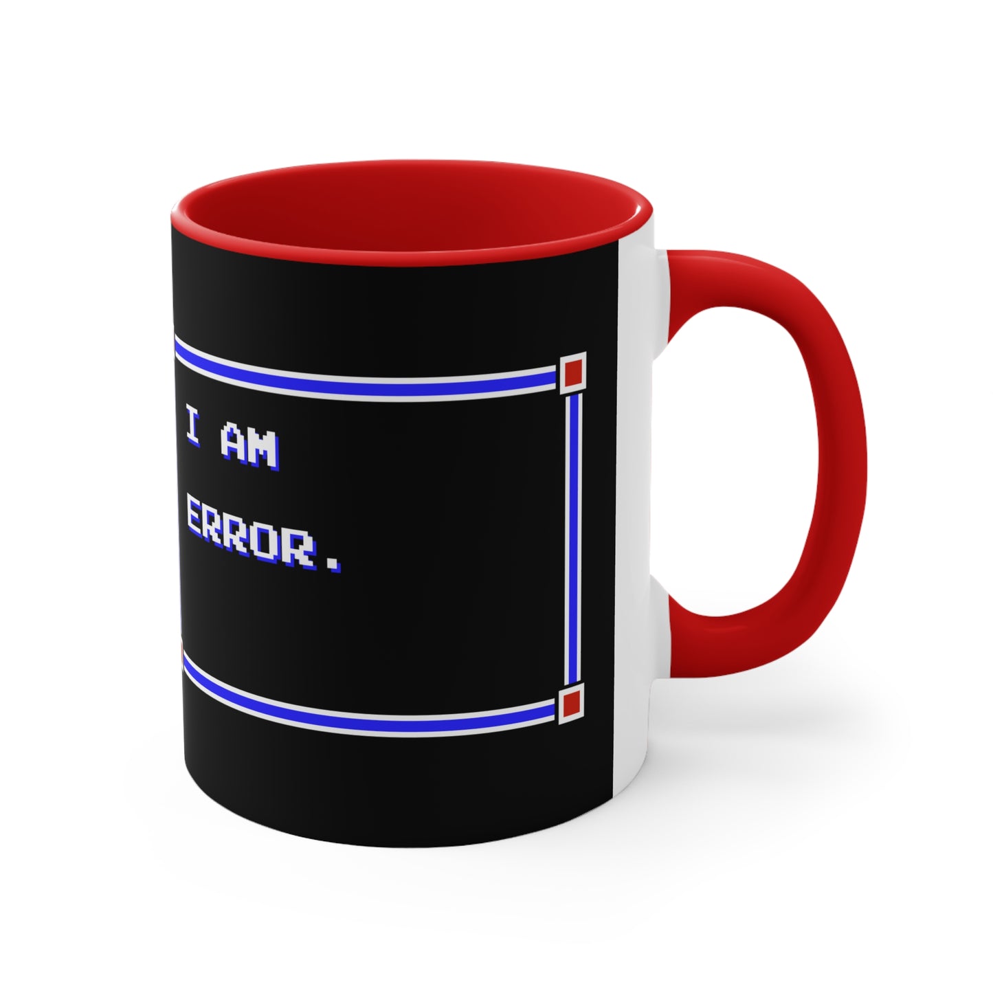 Mug 11oz - I Am Error