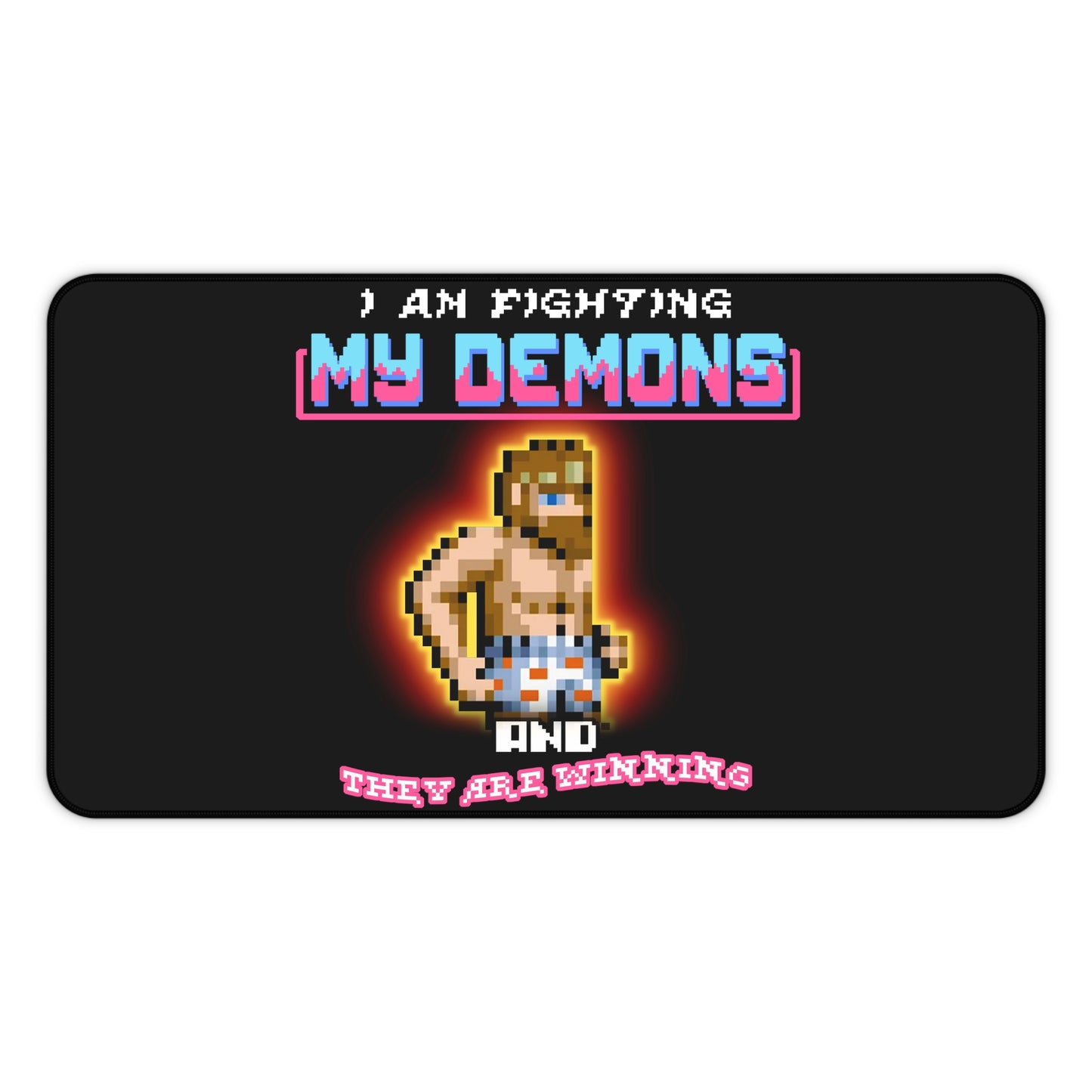 Desk Mat - Fighting my demons