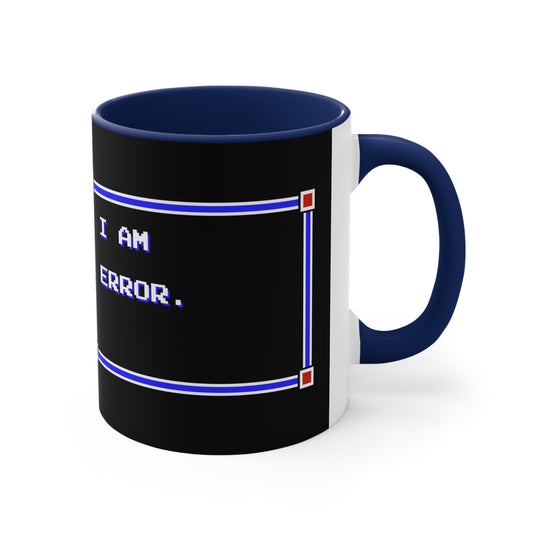 Mug 11oz - I Am Error