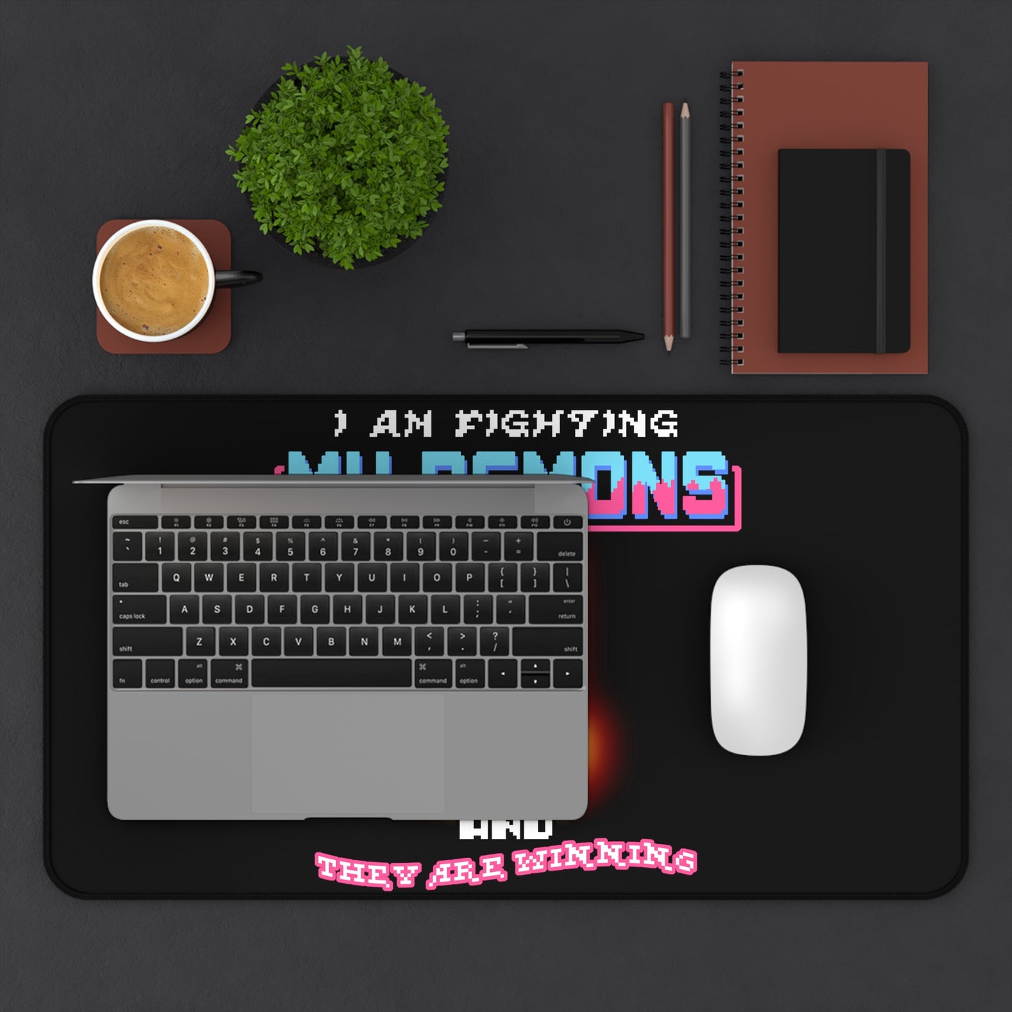 Desk Mat - Fighting my demons