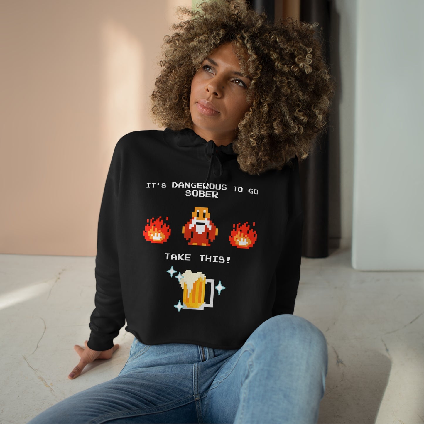 Women's Crop Hoodie - It's Dangerous to go Sober