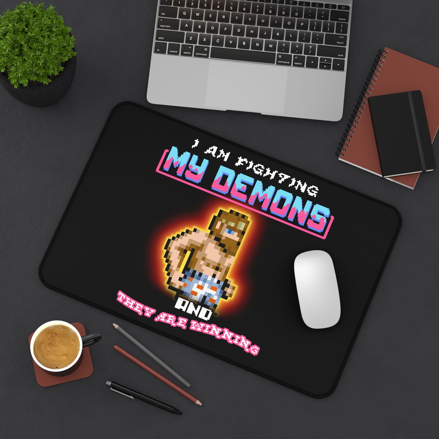 Desk Mat - Fighting my demons