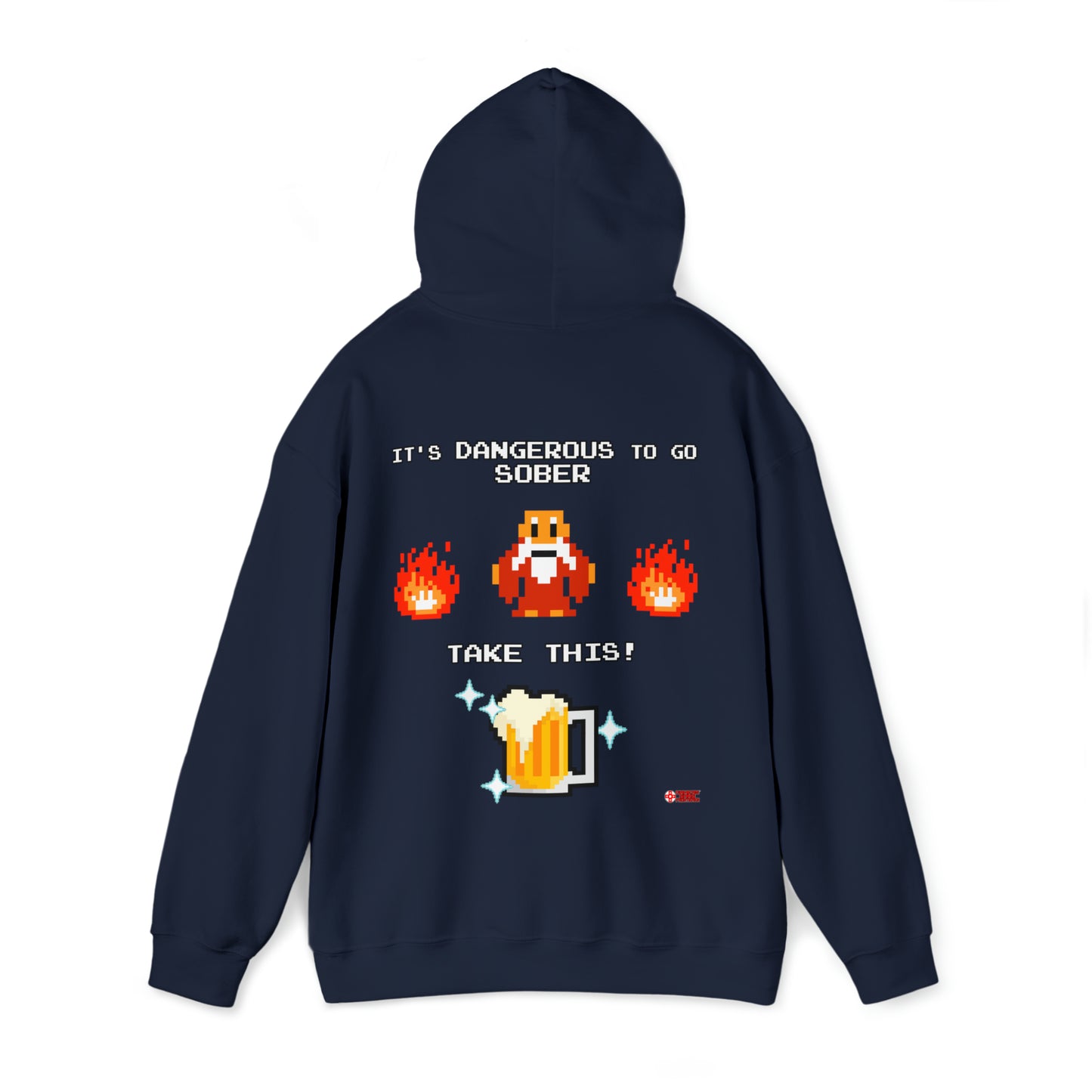 Unisex Hoodie - It's Dangerous to go Sober