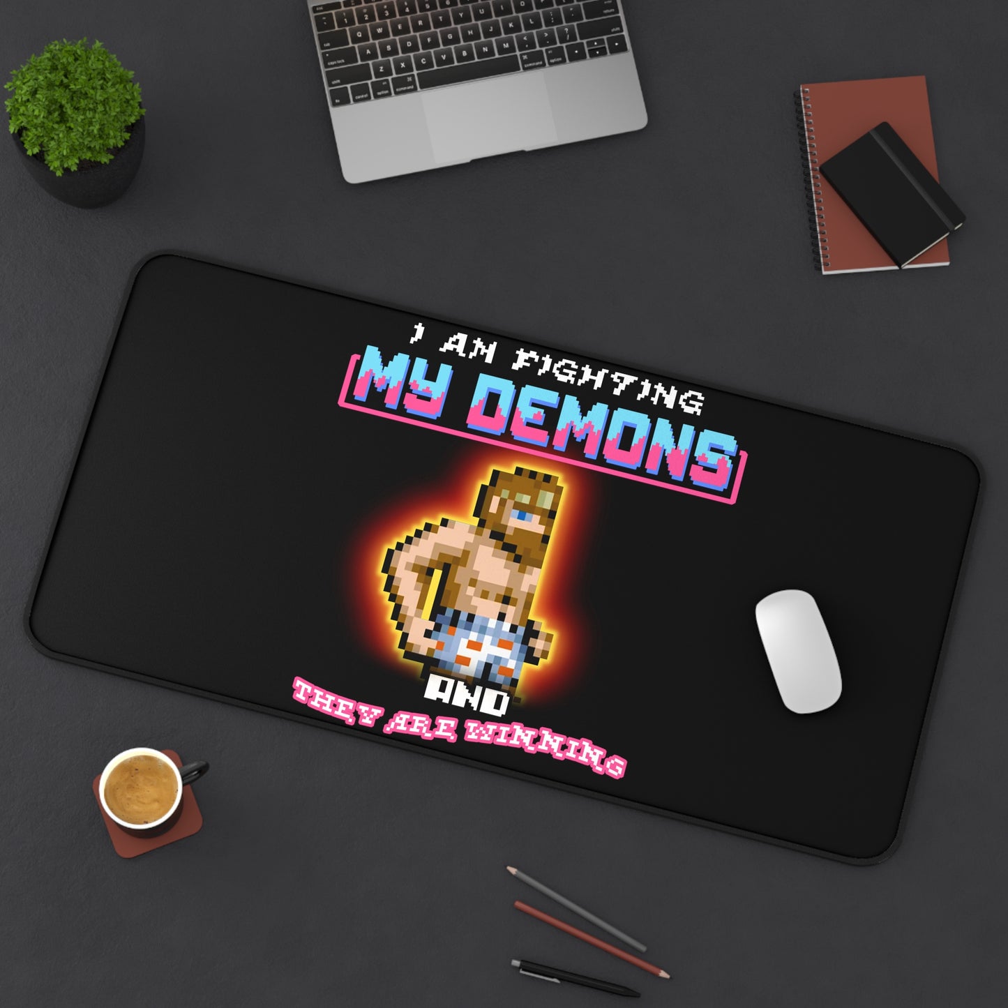 Desk Mat - Fighting my demons