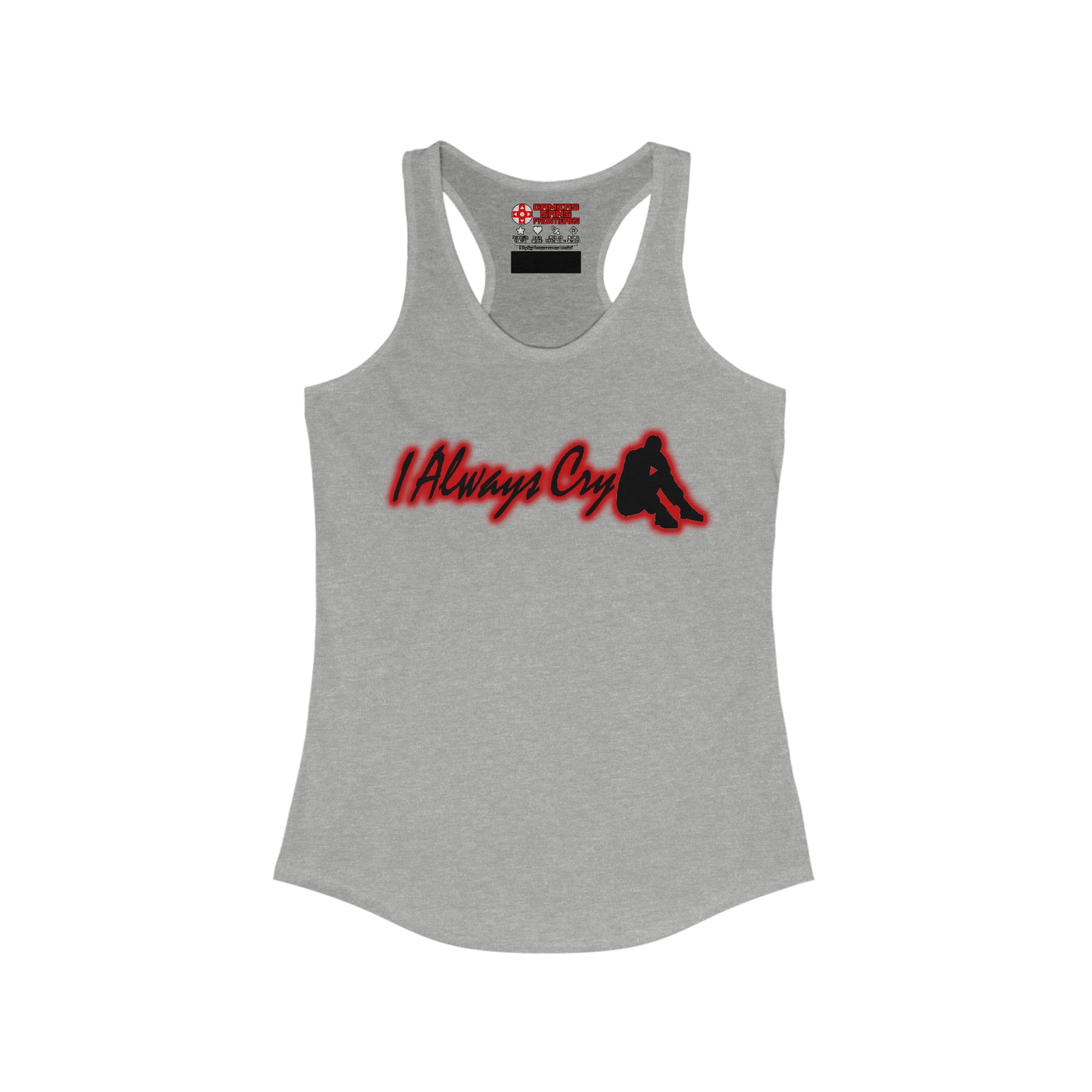 Women's Racerback Tank - I Always Cry