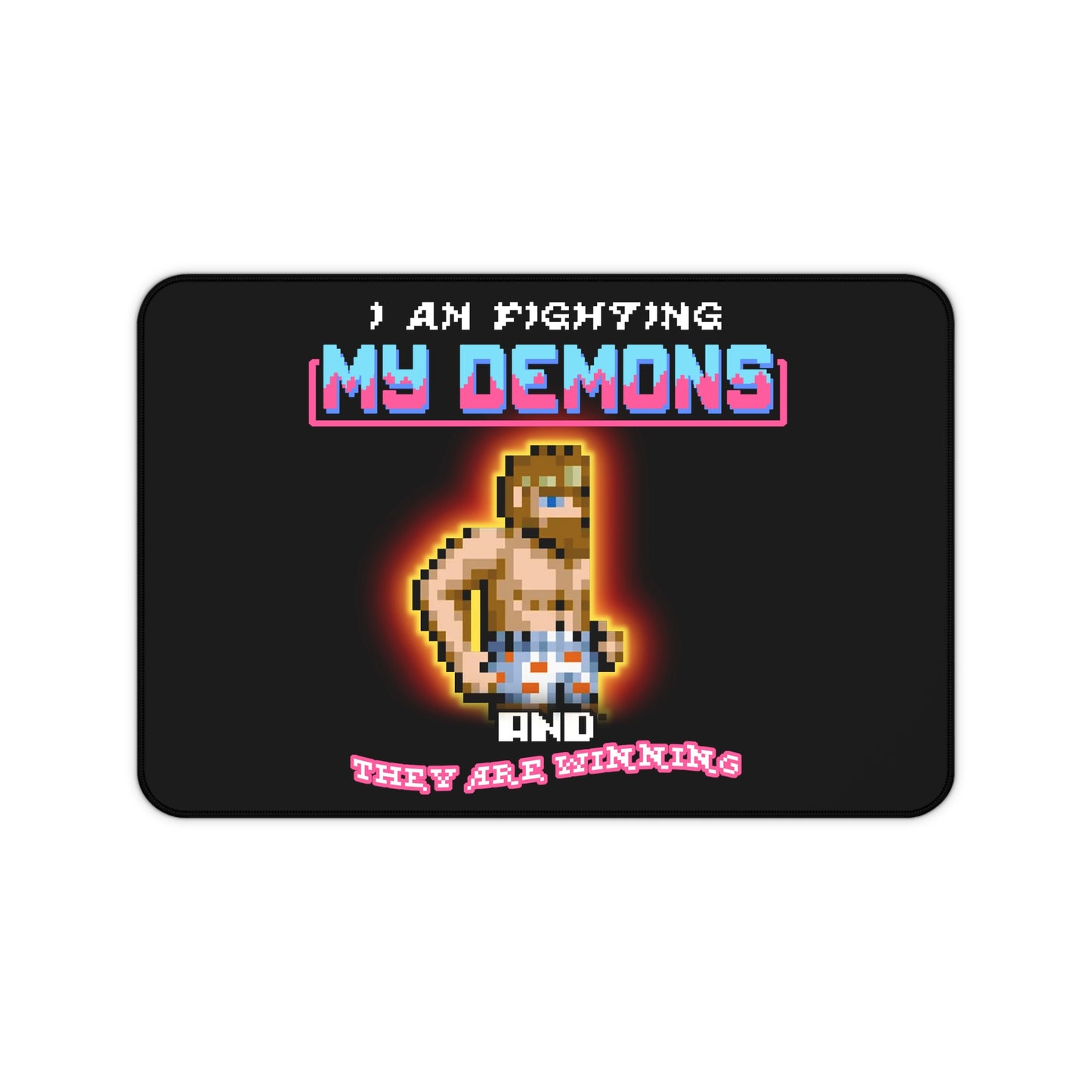 Desk Mat - Fighting my demons