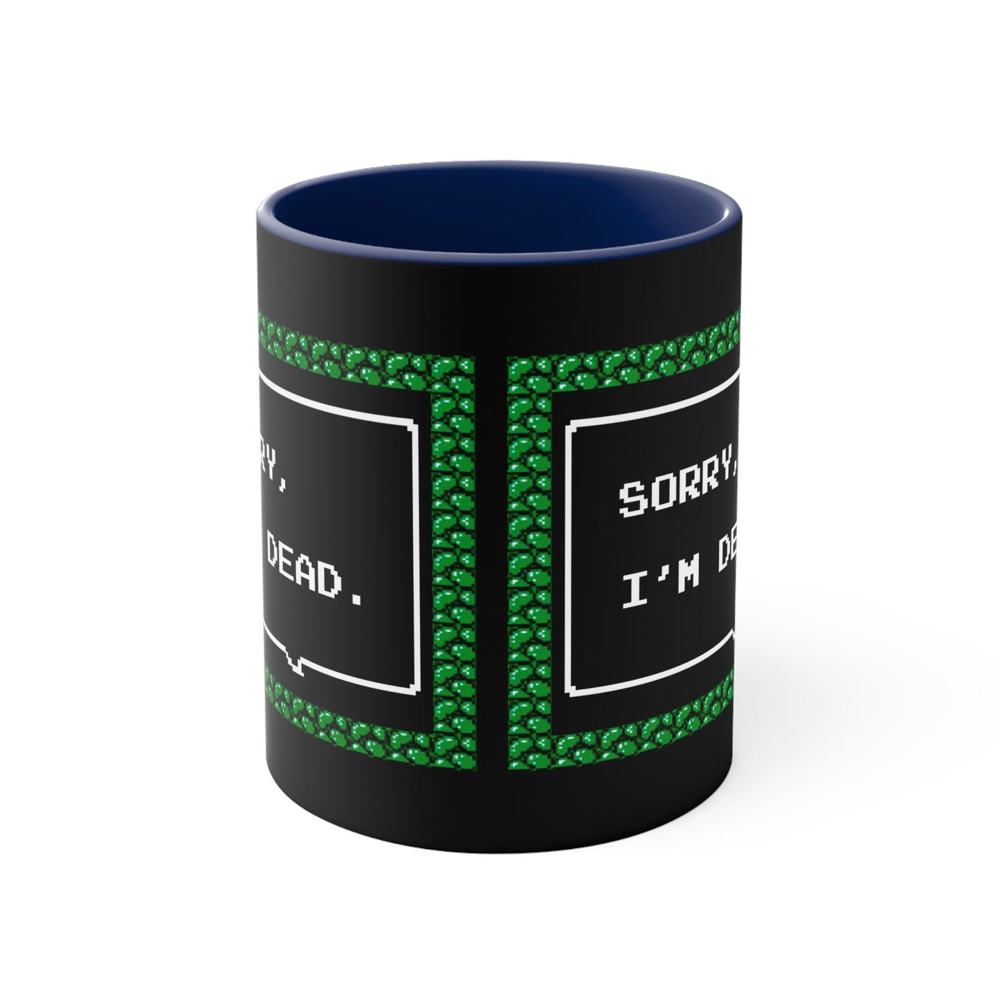 Mug 11oz - Sorry, I'm Dead