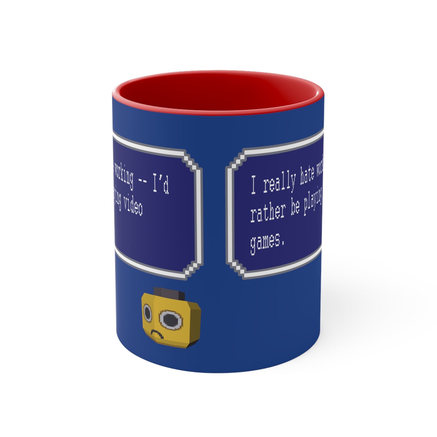 Mug 11oz - I Really Hate Working