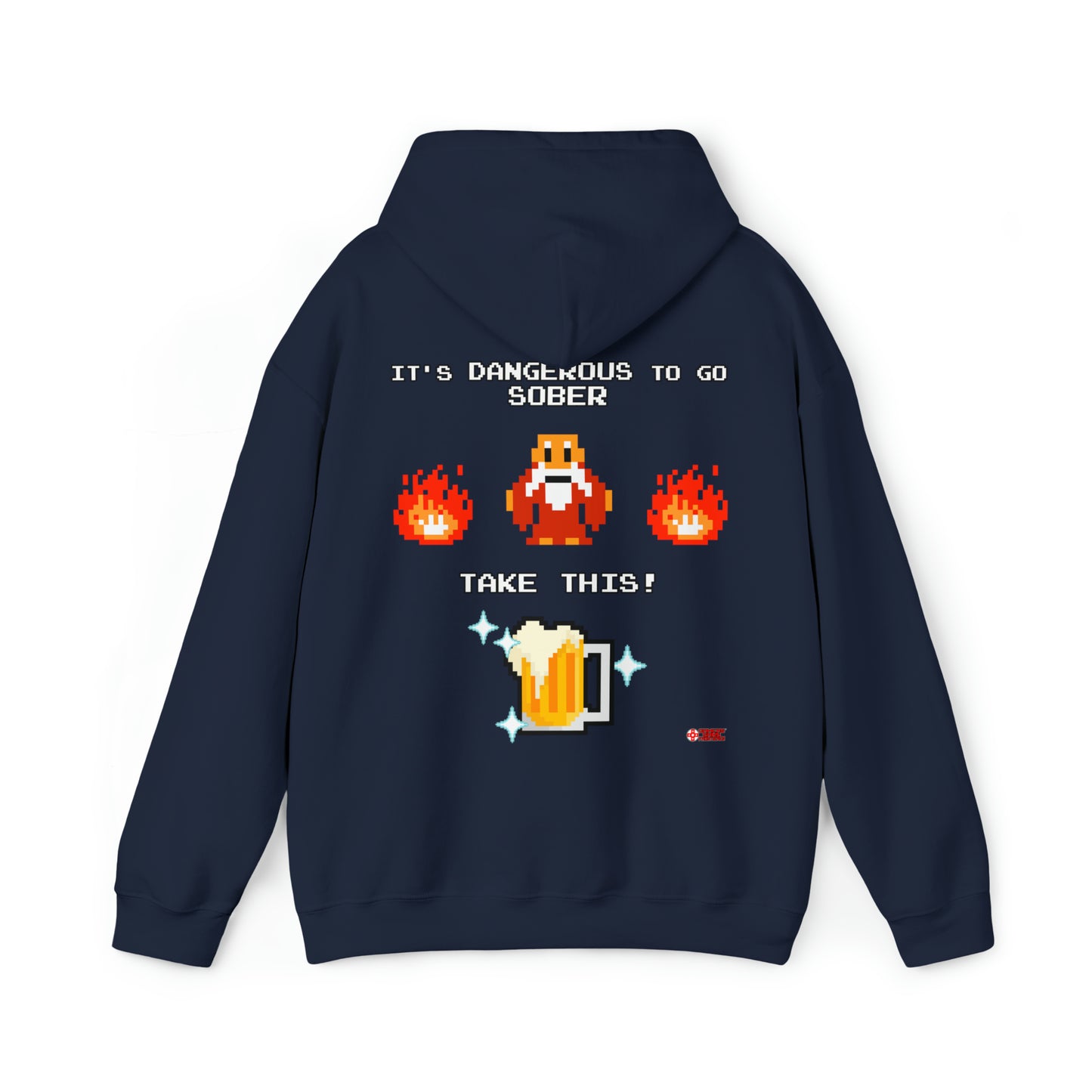 Unisex Hoodie - It's Dangerous to go Sober