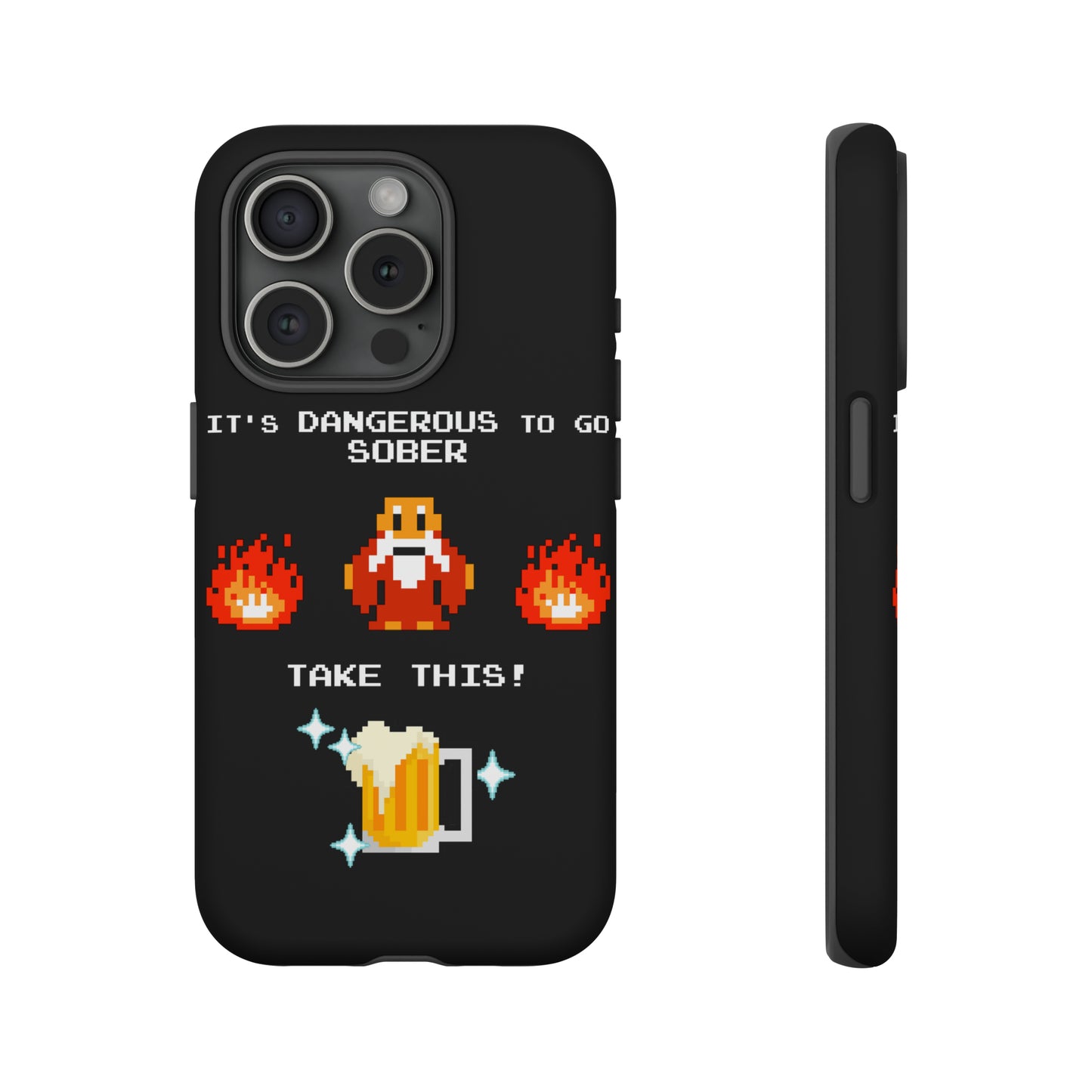 Tough Case - It's Dangerous to go Sober