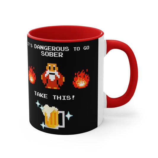 Mug 11oz - It's Dangerous to go Sober