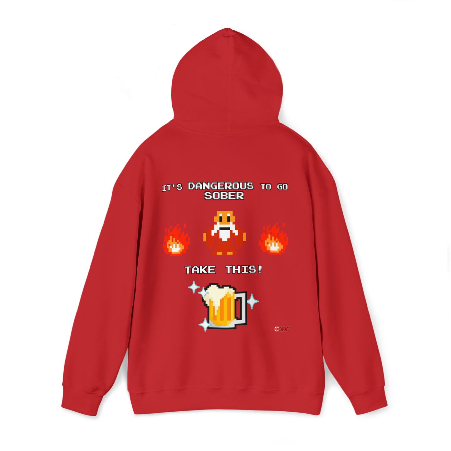 Unisex Hoodie - It's Dangerous to go Sober