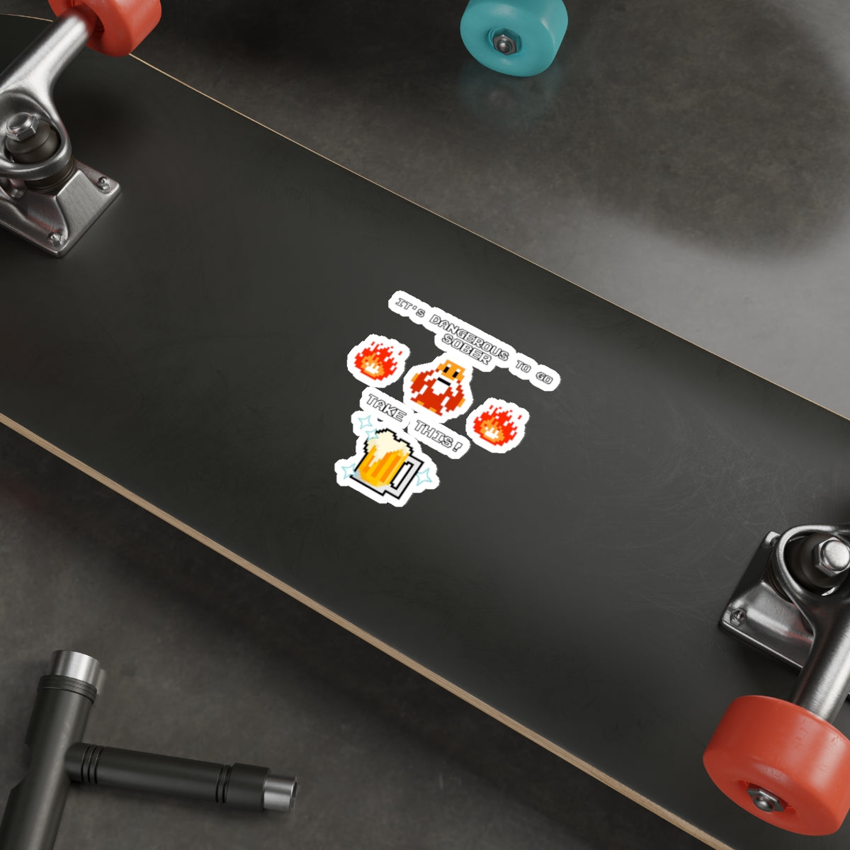 Die-Cut Sticker - It's Dangerous to go Sober