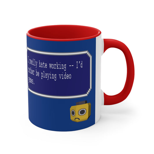 Mug 11oz - I Really Hate Working