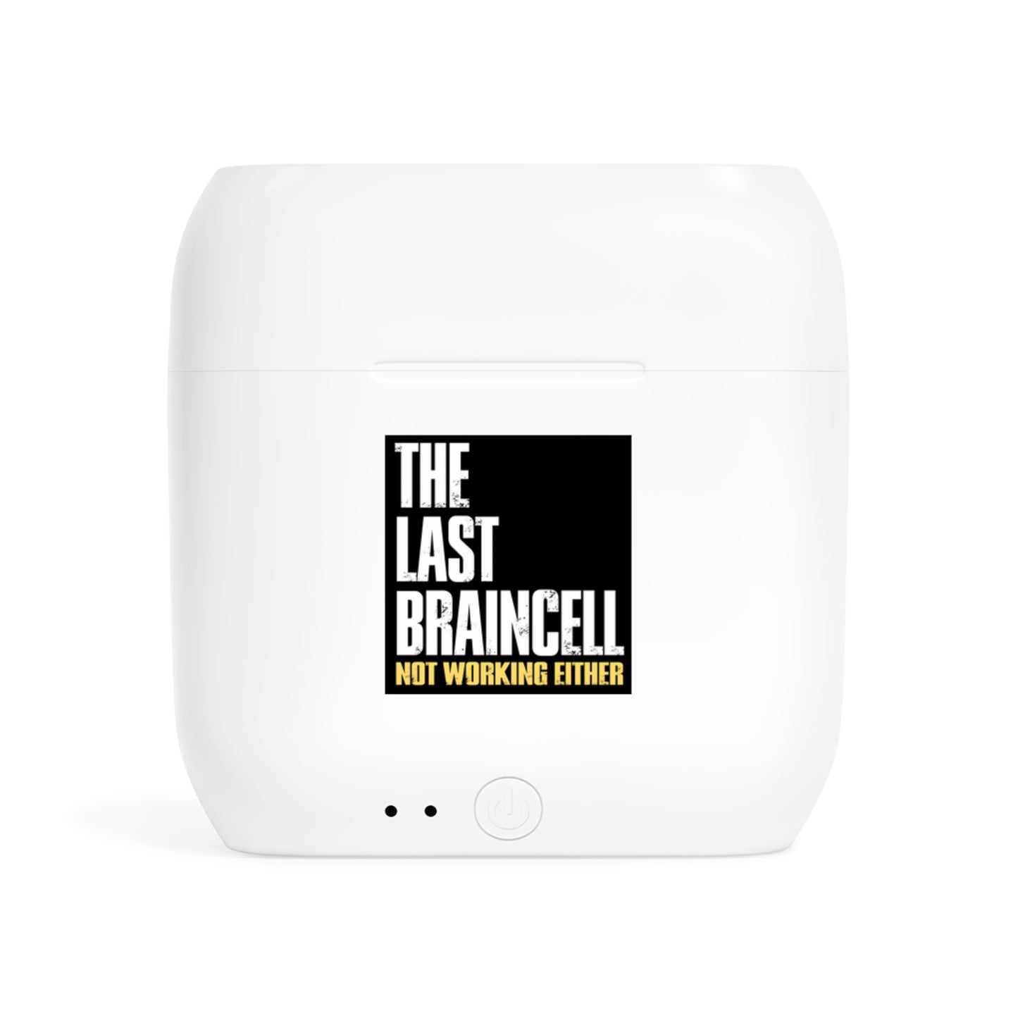 TLOU Earbuds - The Last Braincell