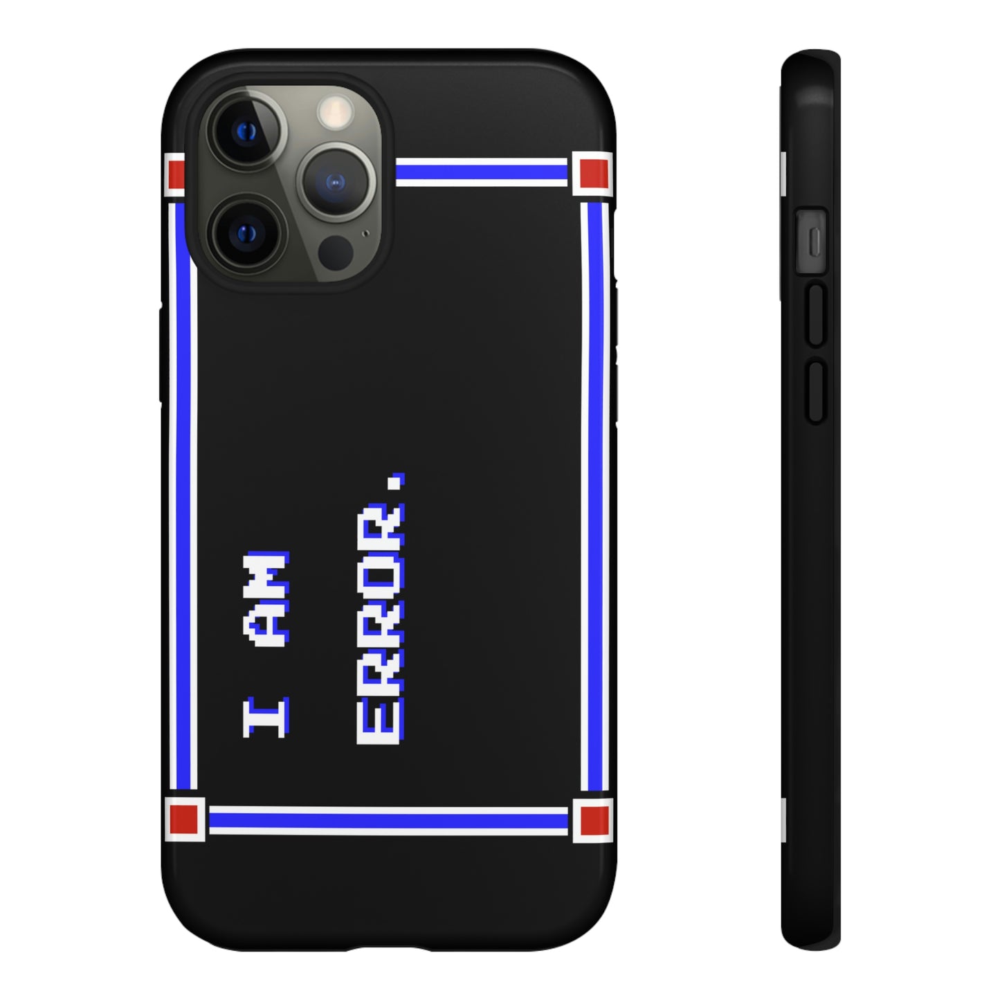 Tough Case - I Am Error