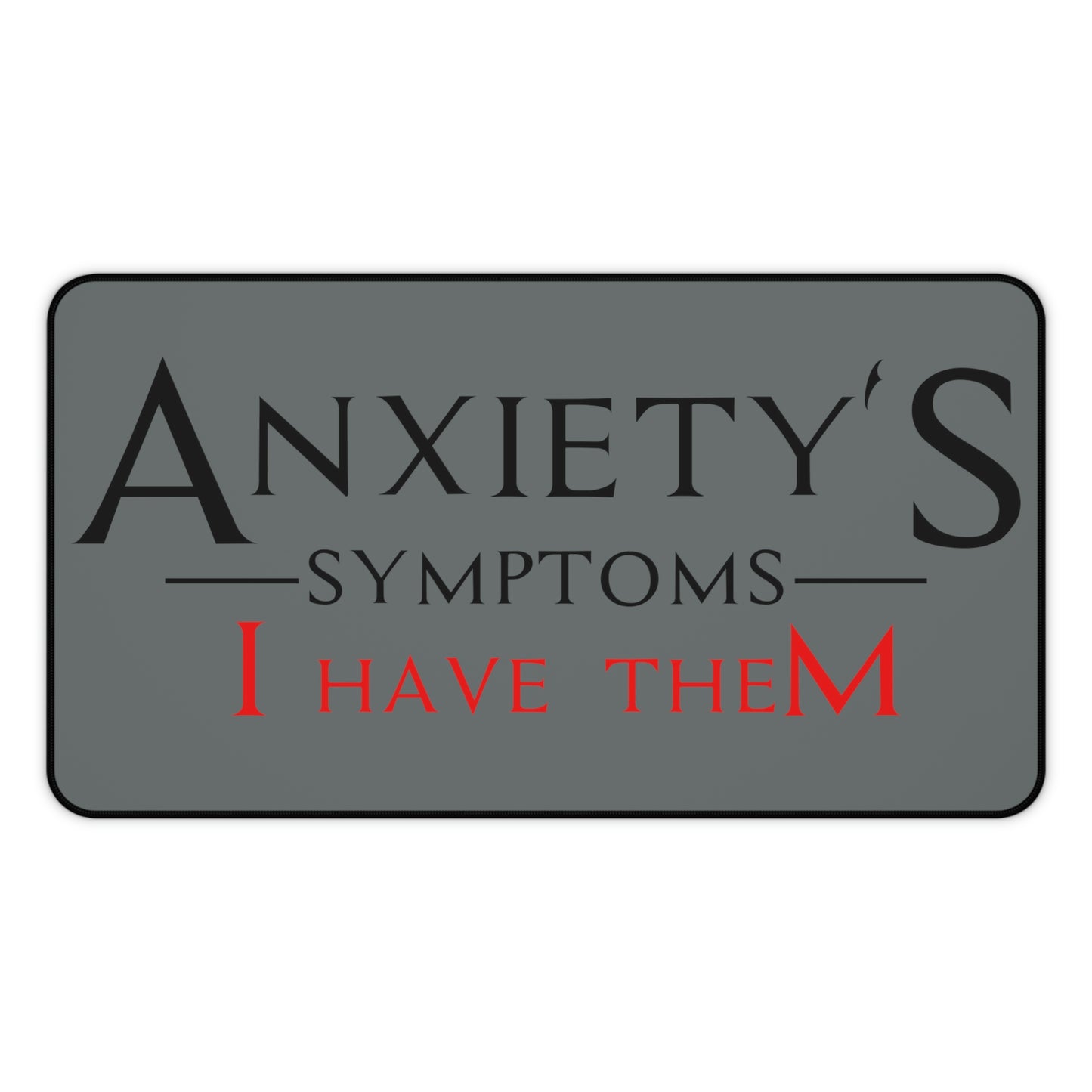 Desk Mat - Anxiety's Symptons
