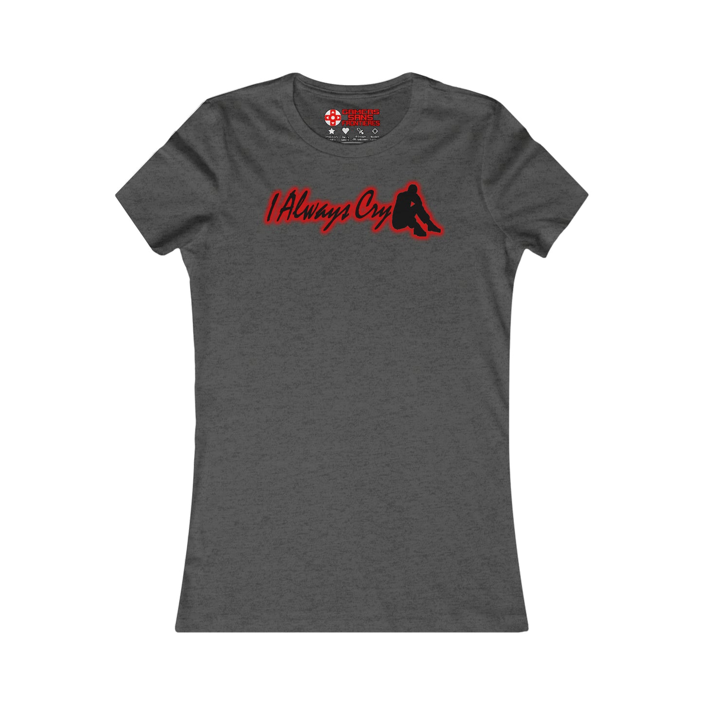Women's Tee - I Always Cry