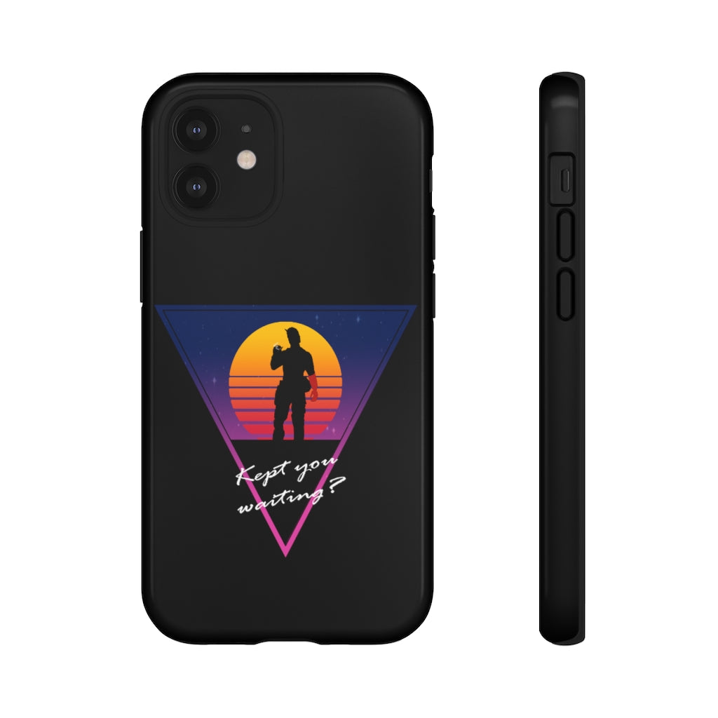 Tough Case - Kept You Waiting?