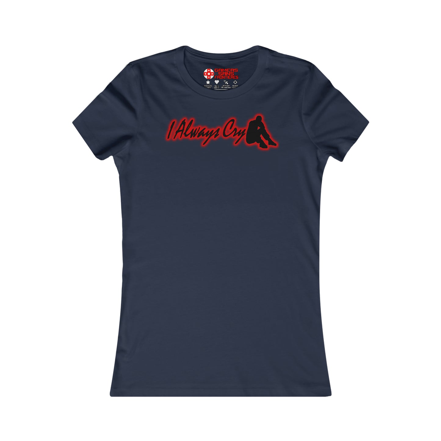 Women's Tee - I Always Cry