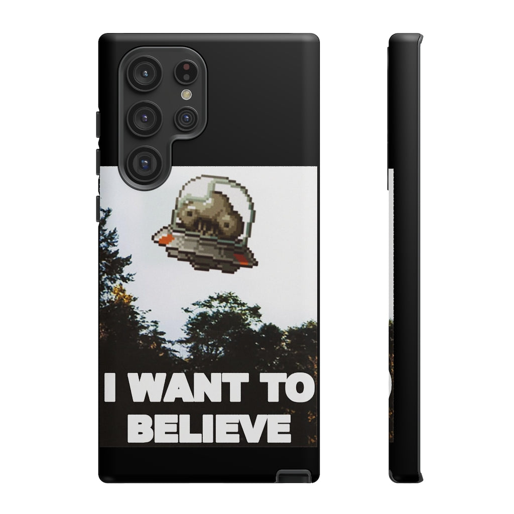 Tough Case - I Want to Believe