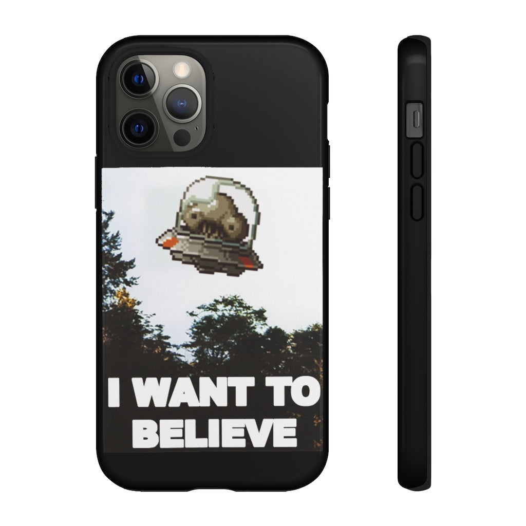 Tough Case - I Want to Believe