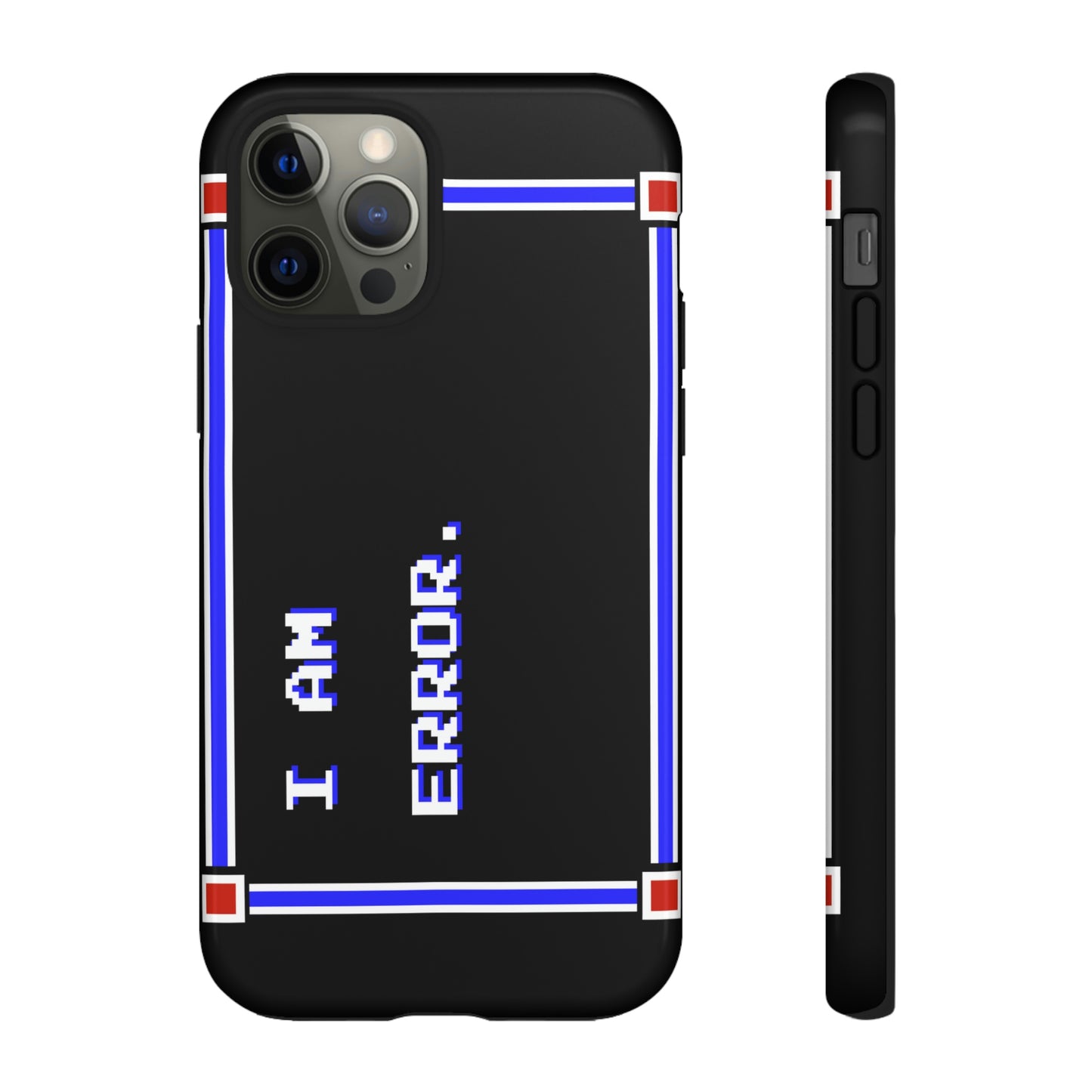 Tough Case - I Am Error