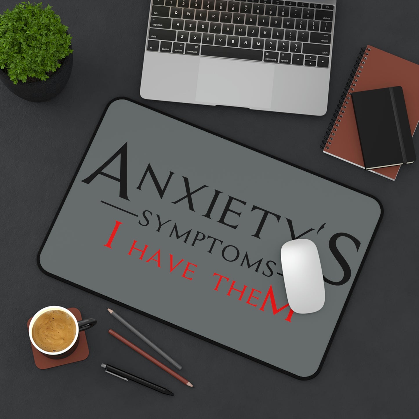 Desk Mat - Anxiety's Symptons
