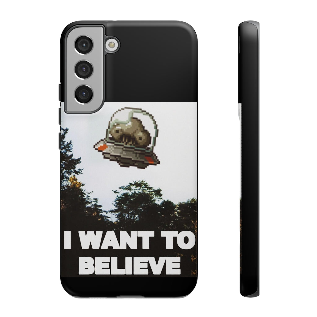 Tough Case - I Want to Believe