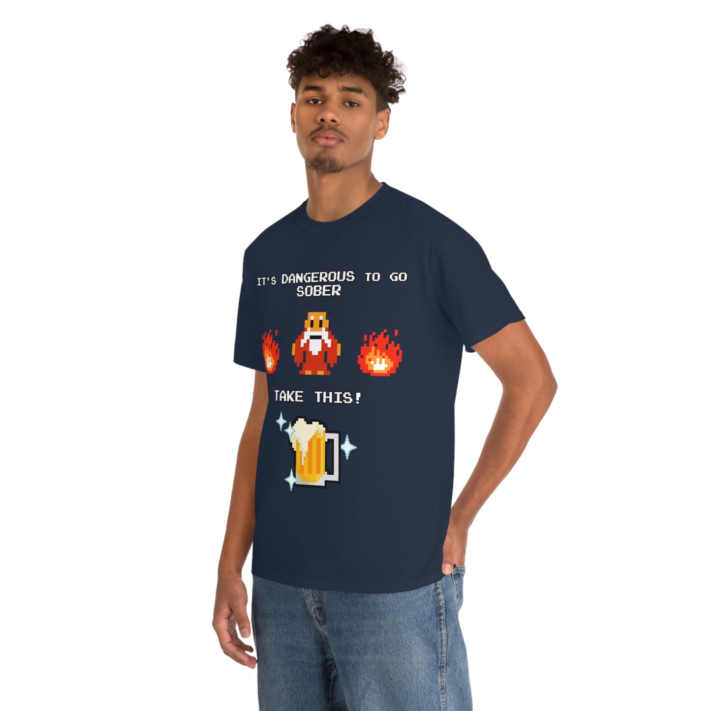 It's Dangerous to go Sober Unisex Tee