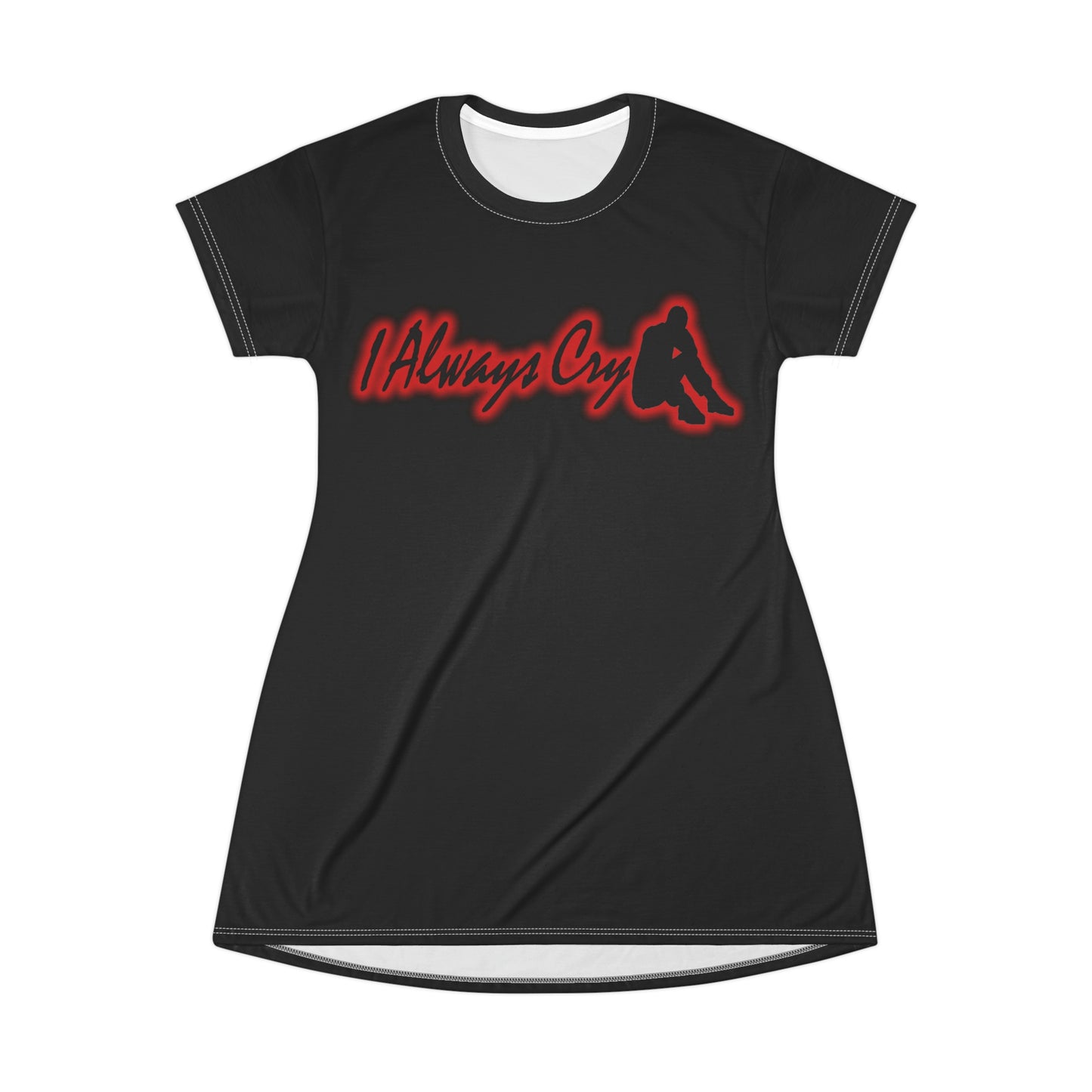 Women's Tee Dress - I Always Cry