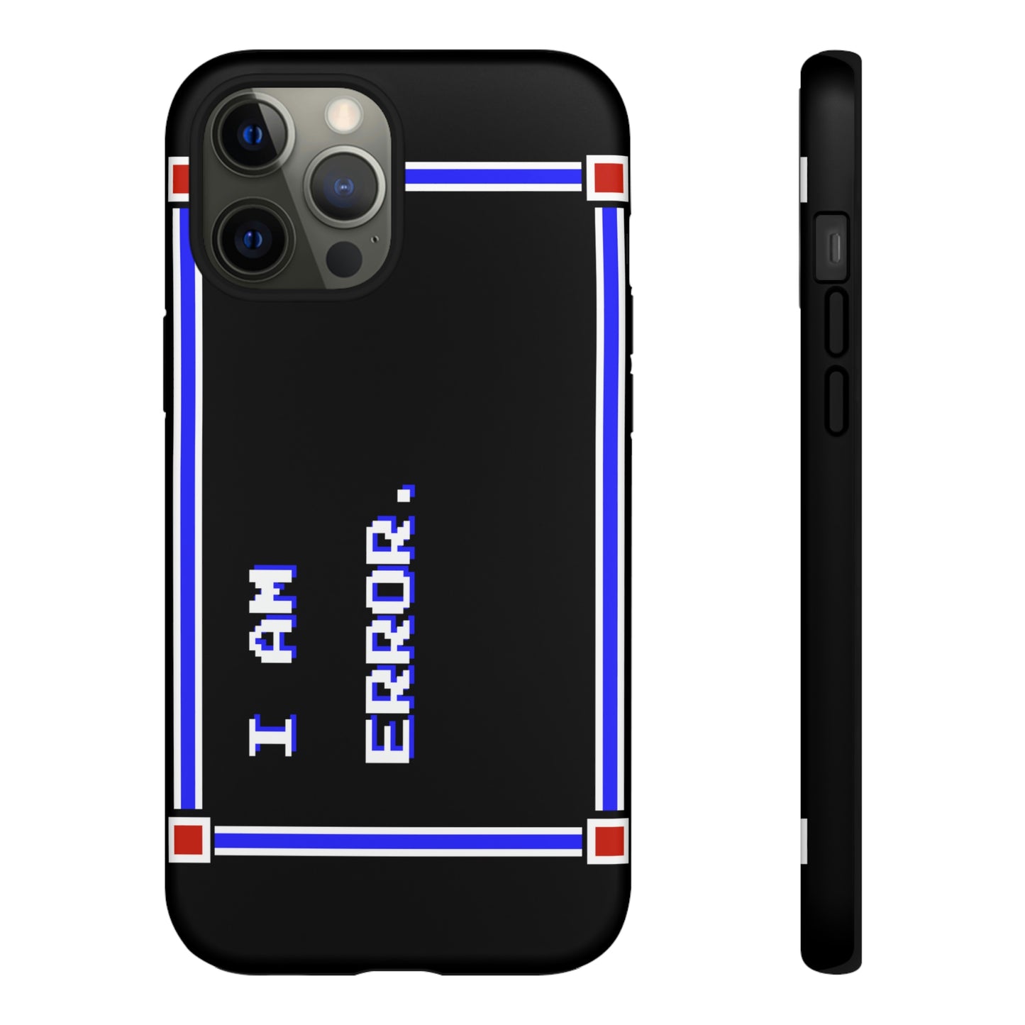 Tough Case - I Am Error