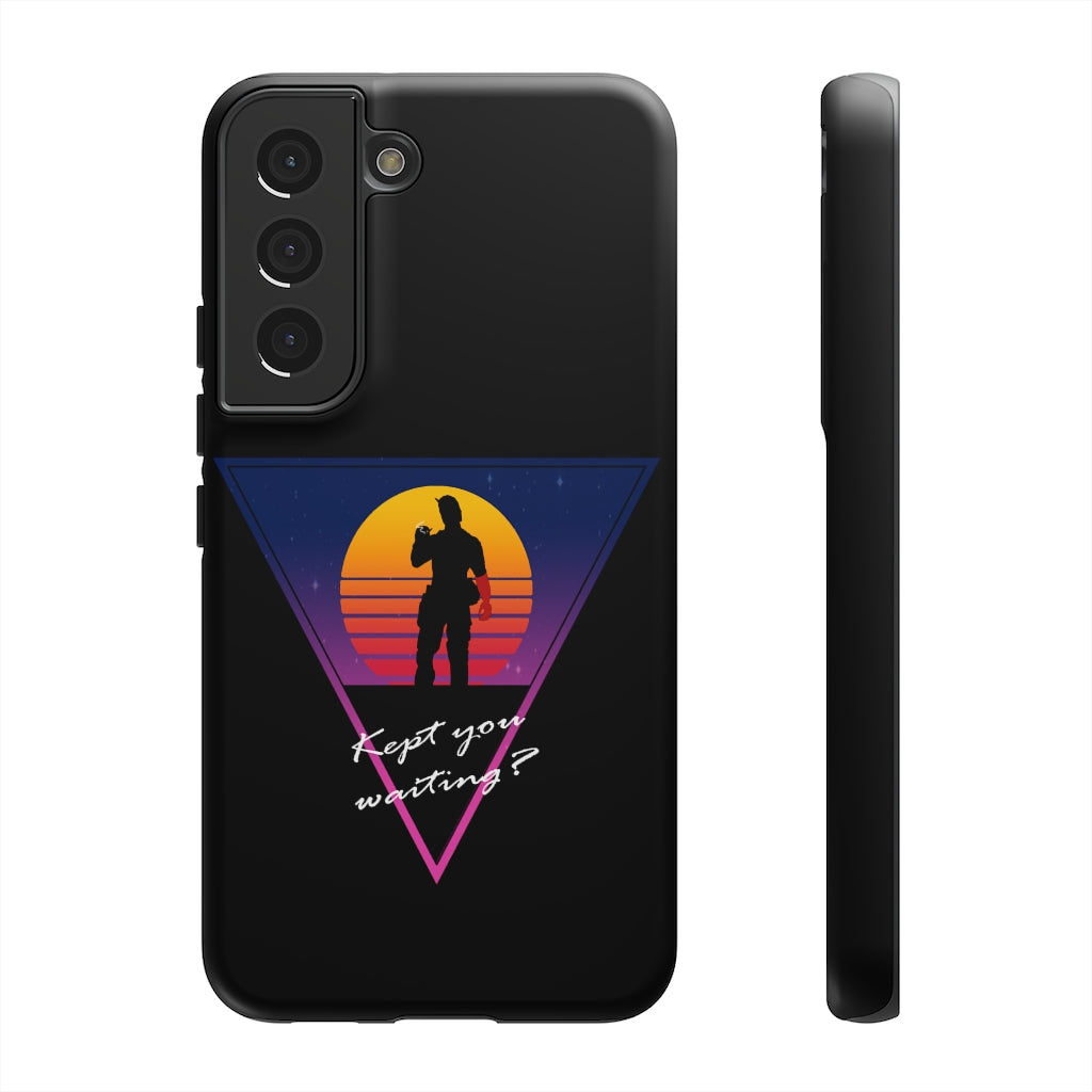 Tough Case - Kept You Waiting?