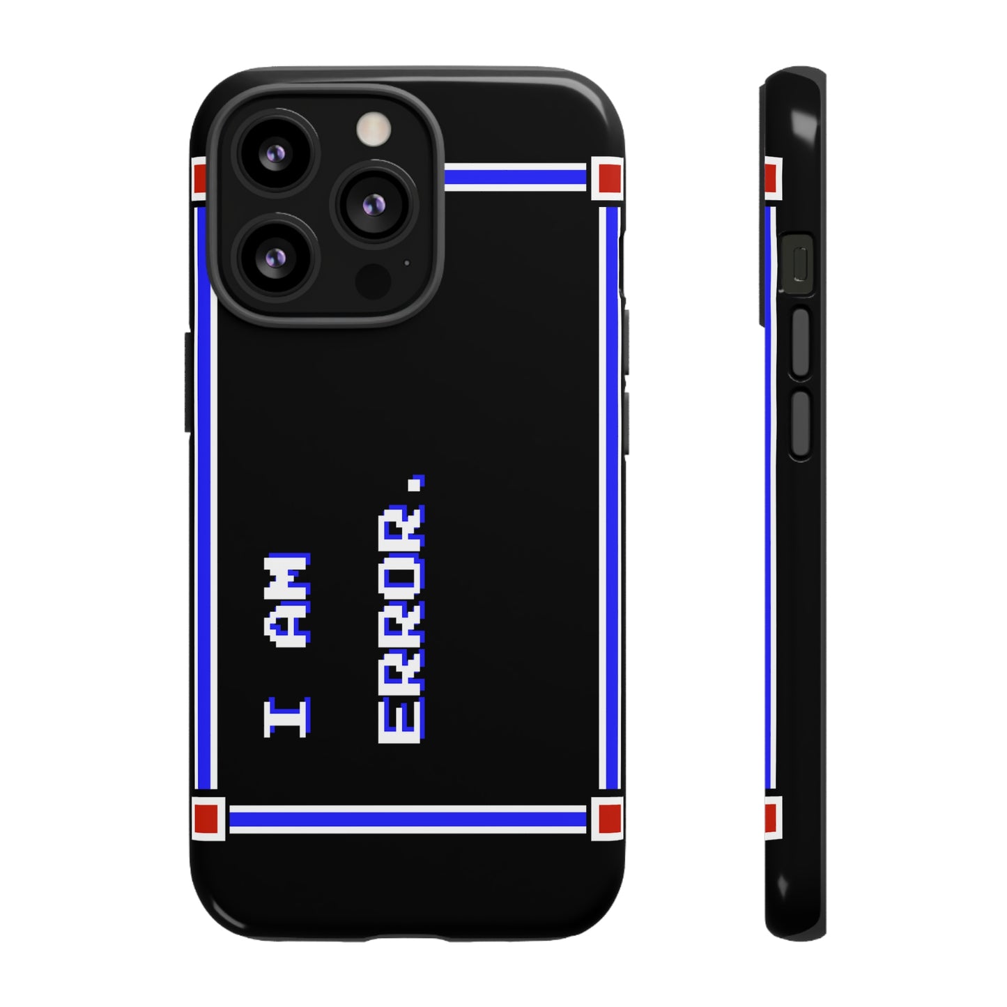 Tough Case - I Am Error