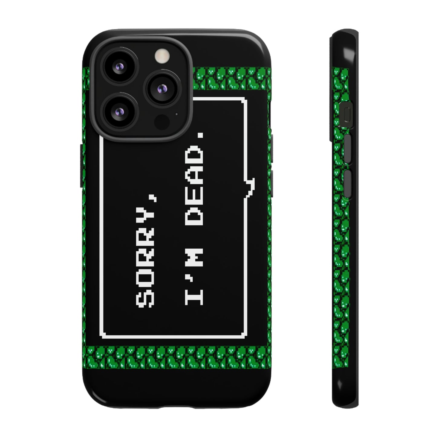 Tough Case - Sorry, I'm Dead