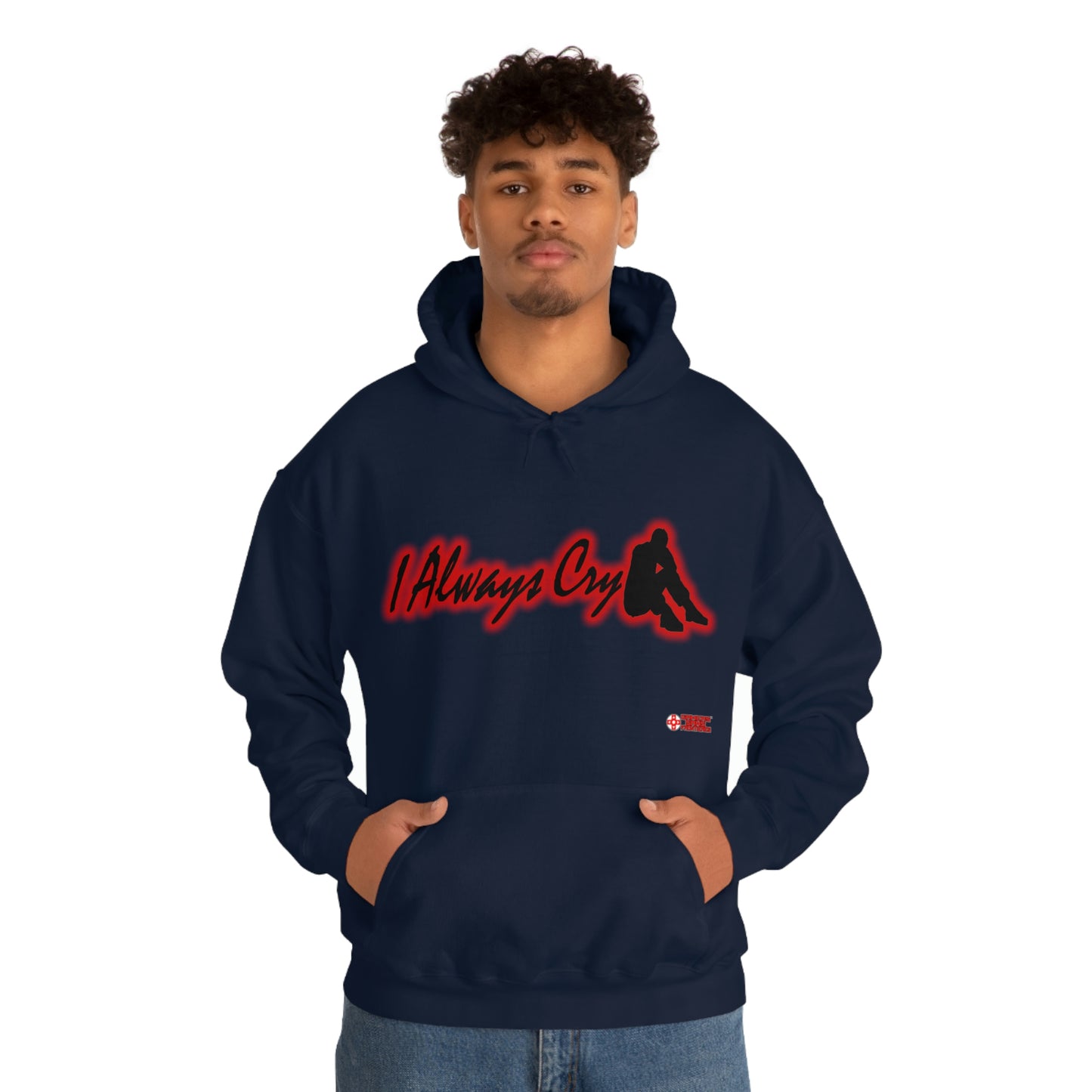 Unisex Hoodie - I Always Cry