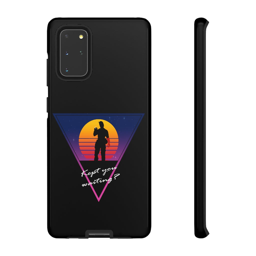 Tough Case - Kept You Waiting?