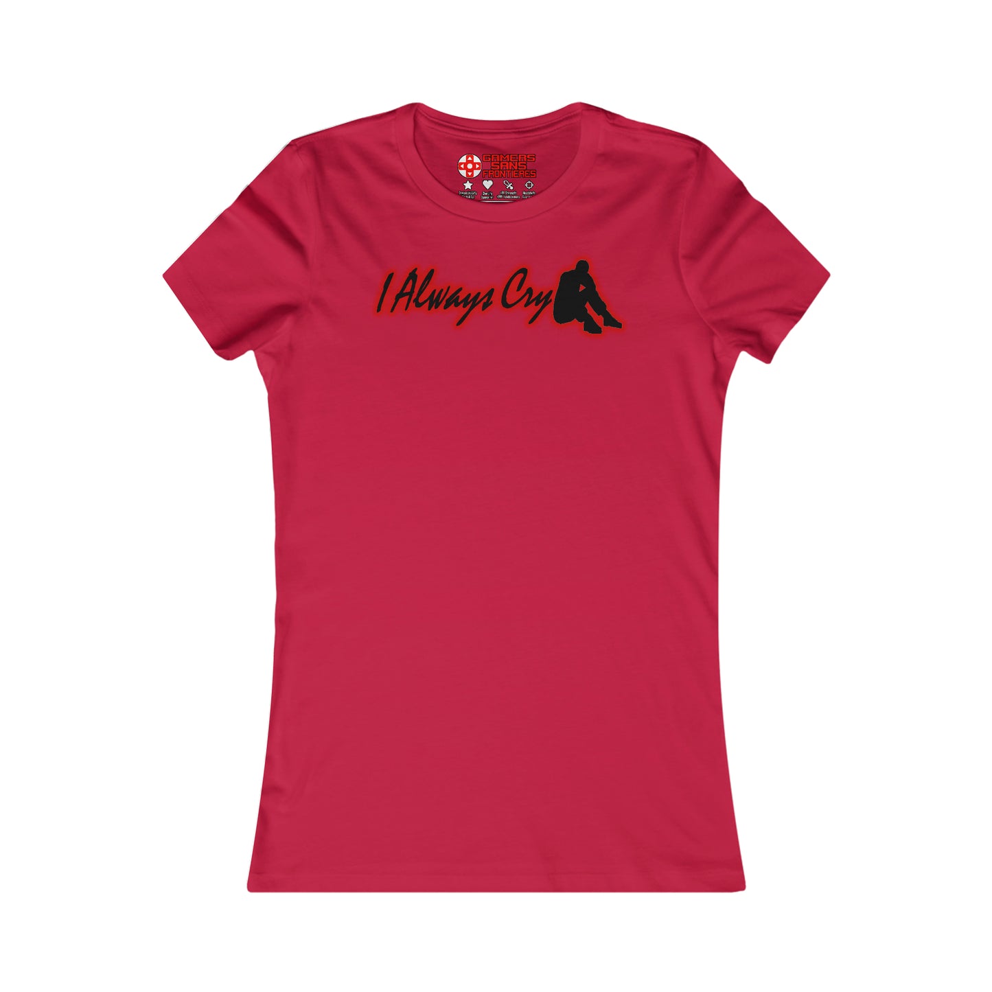 Women's Tee - I Always Cry
