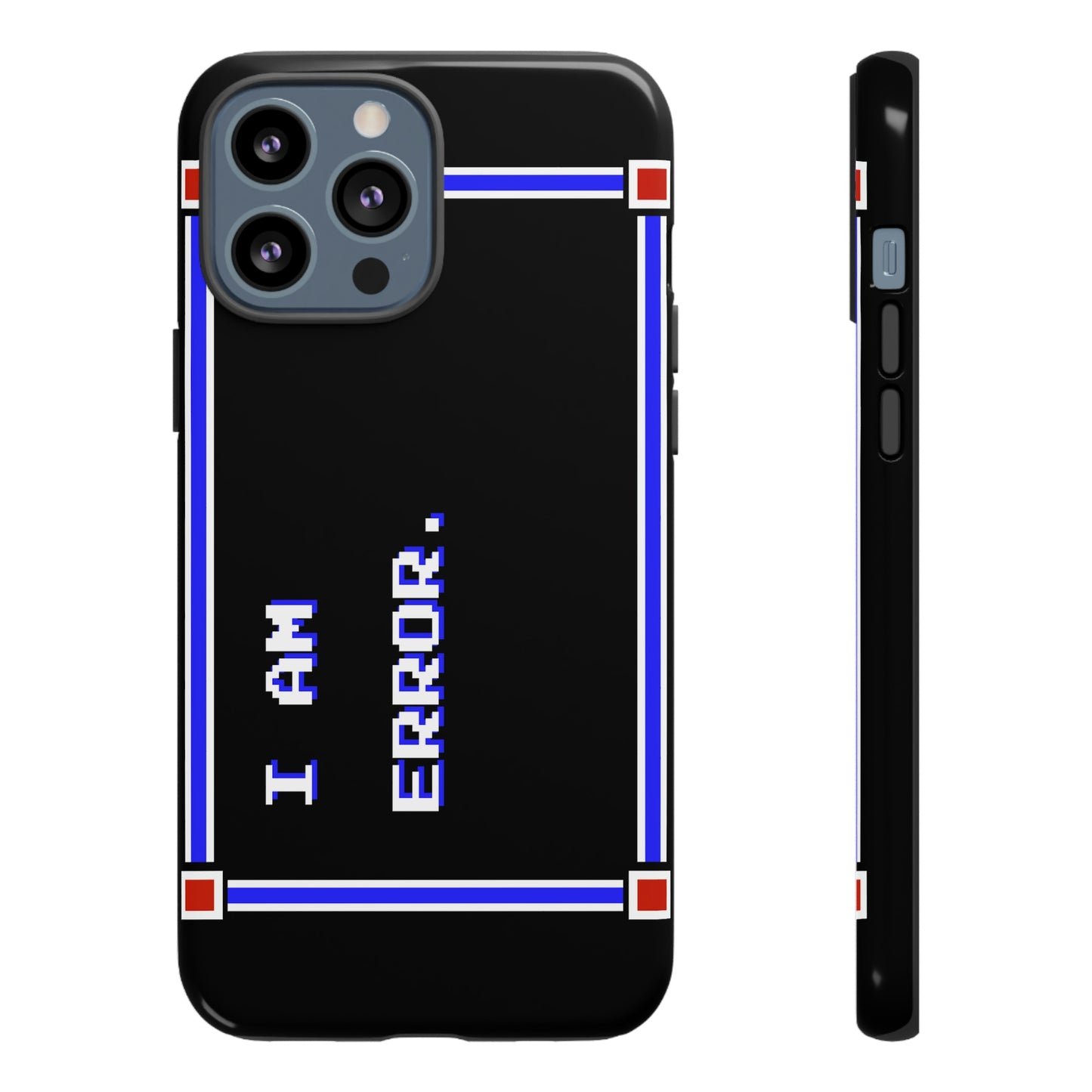 Tough Case - I Am Error