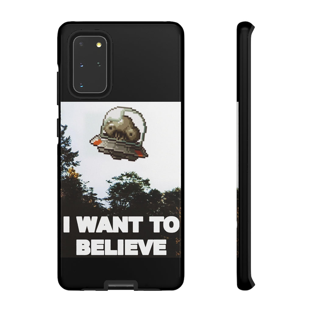 Tough Case - I Want to Believe