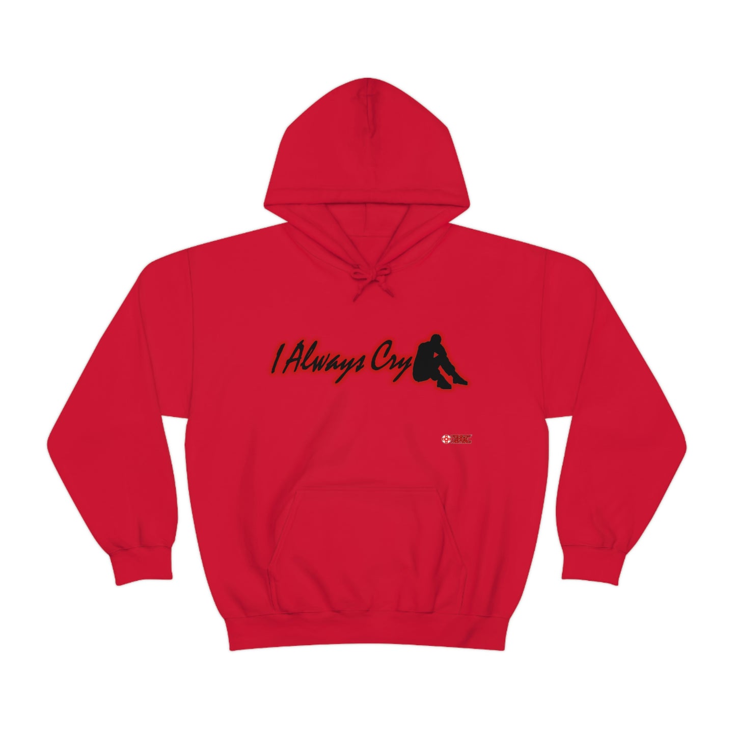 Unisex Hoodie - I Always Cry