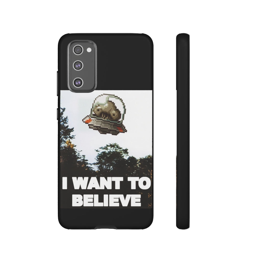 Tough Case - I Want to Believe