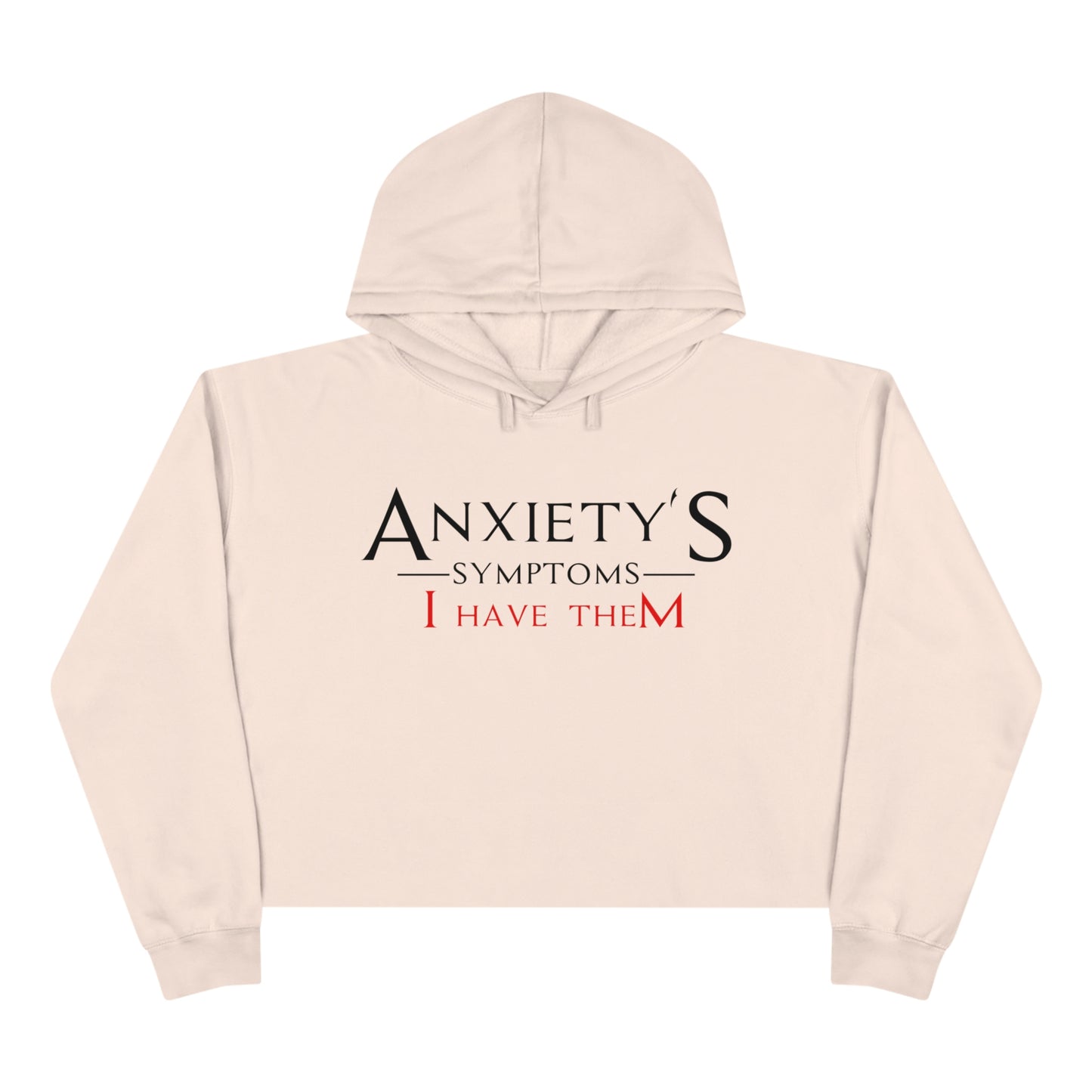 Women's Crop Hoodie - Anxiety's Symptons