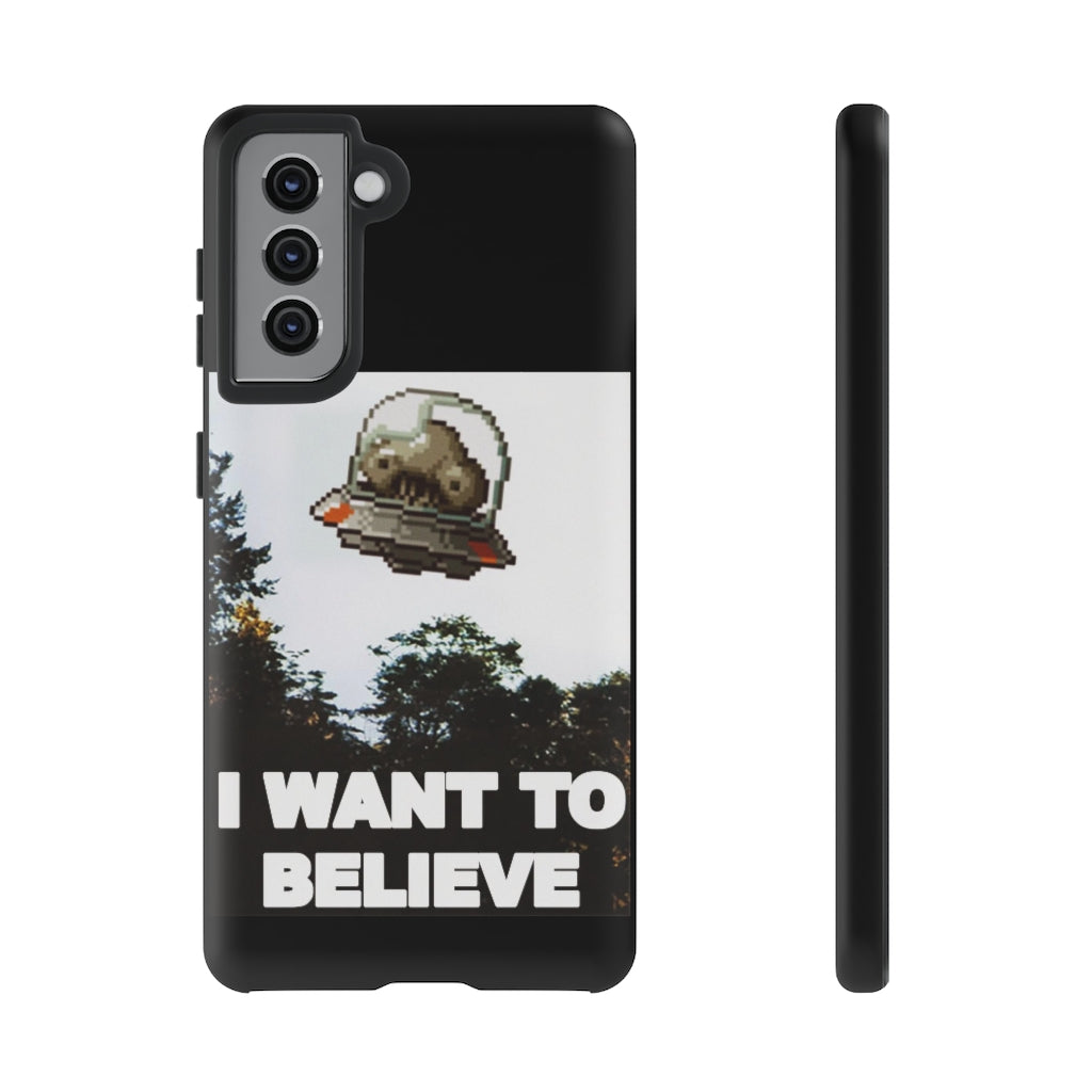 Tough Case - I Want to Believe