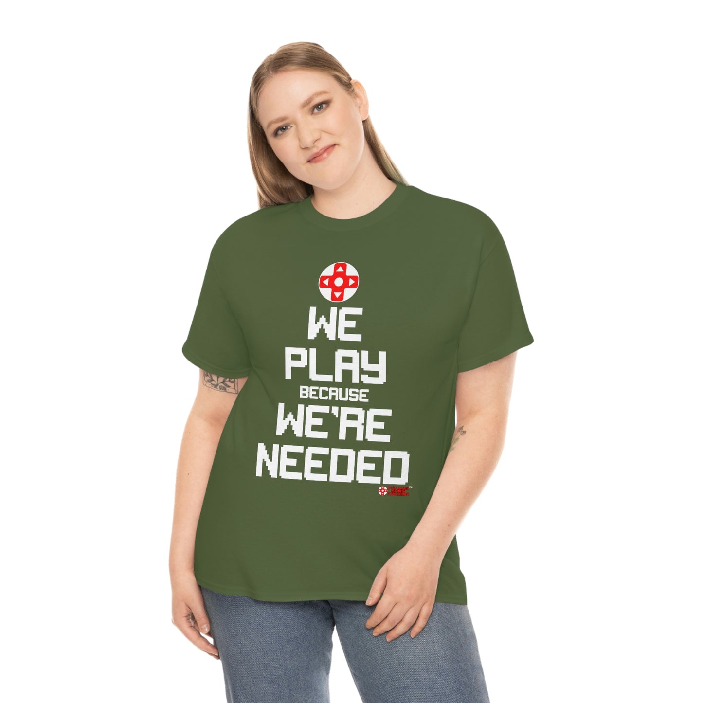 We Play Because We're Needed Unisex Tee