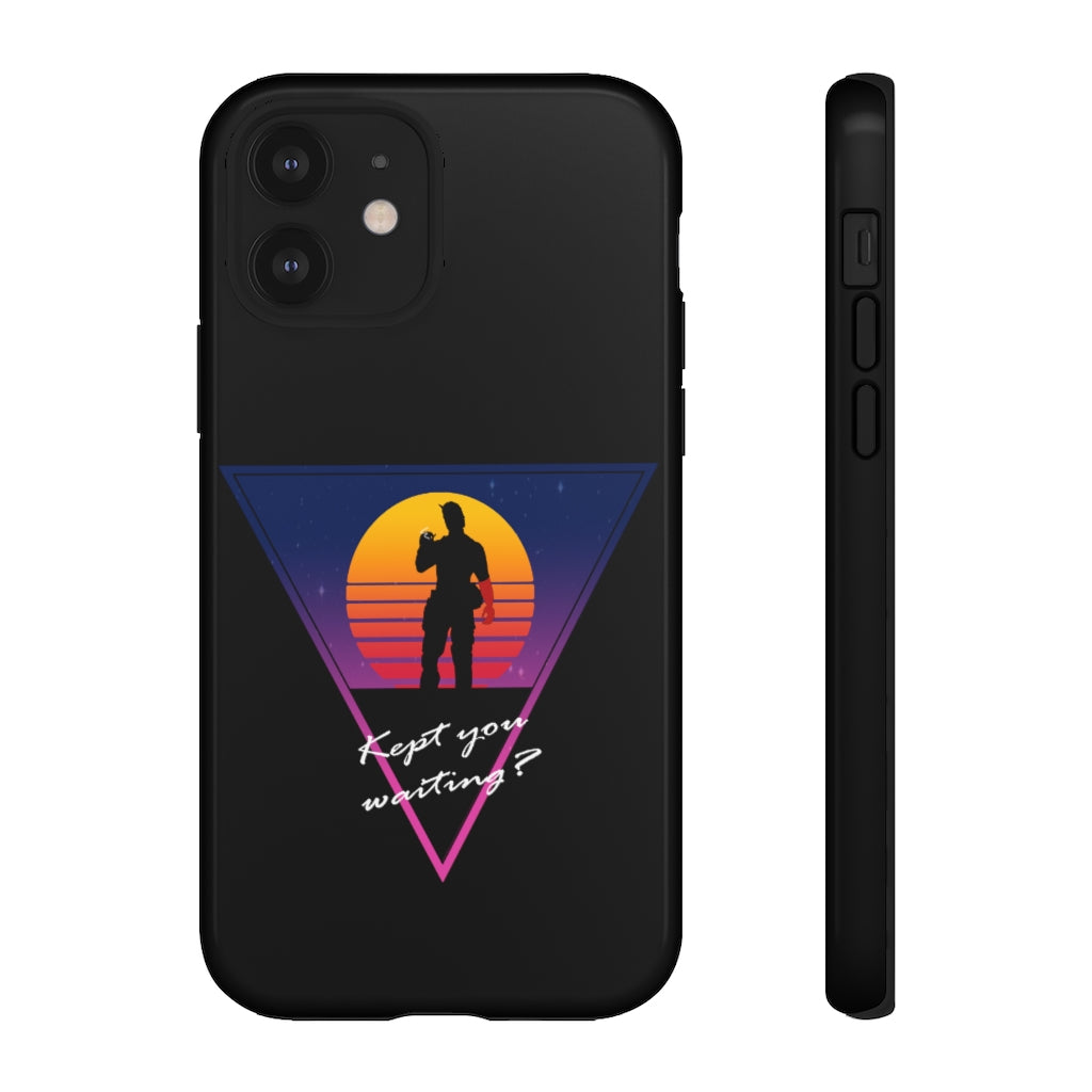 Tough Case - Kept You Waiting?